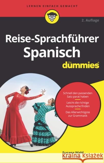 Reise–Sprachführer Spanisch für Dummies Susana Wald 9783527717552