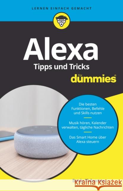 Alexa Tipps und Tricks für Dummies Benjy Thommes 9783527717750 