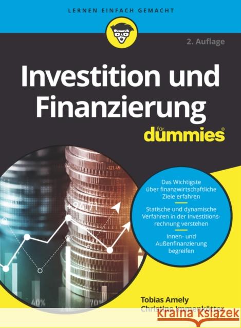 Investition und Finanzierung fur Dummies 2e T Amely 9783527720422 Wiley-VCH Verlag GmbH