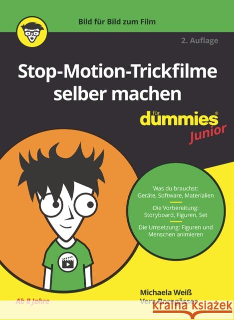 Stop-Motion-Trickfilme Selber Machen Für Dummies Junior Borngässer, Vera 9783527720439 Wiley-Vch