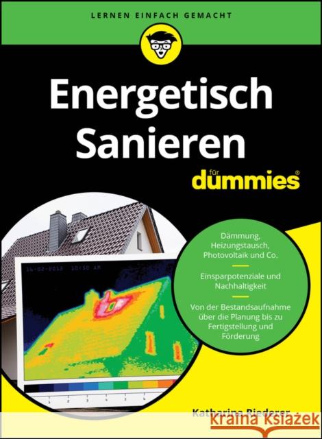 Energetisch Sanieren f r Dummies Katharina Riederer 9783527721443