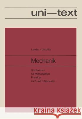 Mechanik: Studienbuch Für Mathematiker, Physiker Im 2. Und 3. Semester Band I Des Lehrbuches Der Theoretischen Physik Landau, Lev D. 9783528030056 Vieweg+teubner Verlag