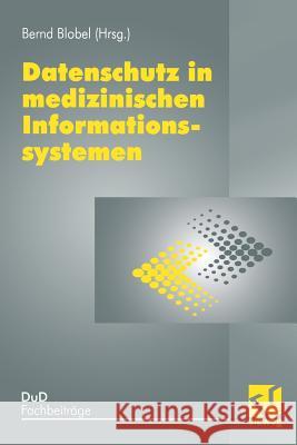 Datenschutz in Medizinischen Informationssystemen Na Na 9783528055172 Springer
