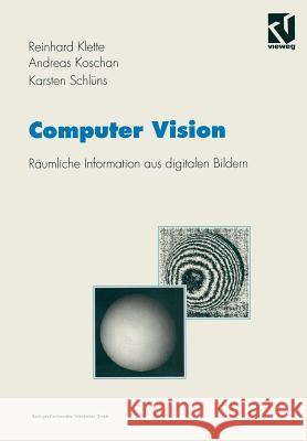 Computer Vision: Räumliche Information Aus Digitalen Bildern Klette, Reinhard 9783528066253