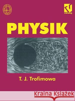 Physik Trofimowa, Taissija I. 9783528066796 Vieweg+teubner Verlag