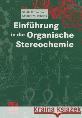 Einführung in Die Organische Stereochemie Hashmi, A. Stephen K. 9783528069964 Vieweg+teubner Verlag