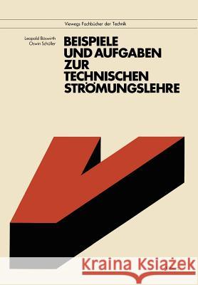 Beispiele Und Aufgaben Zur Technischen Strömungslehre Böswirth, Leopold 9783528140915 Vieweg+teubner Verlag