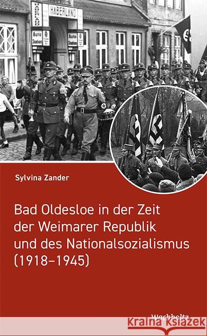 Bad Oldesloe in der Zeit der Weimarer Republik und des Nationalsozialismus Zander, Sylvina 9783529050626 Wachholtz