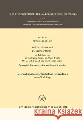 Untersuchungen Über Borhaltige Ringsysteme Vom Chelattyp Umland, Fritz 9783531025384 Vs Verlag Fur Sozialwissenschaften