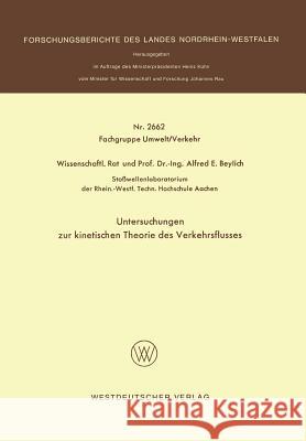 Untersuchungen Zur Kinetischen Theorie Des Verkehrsflusses Alfred E Alfred E. Beylich 9783531026626 Vs Verlag Fur Sozialwissenschaften