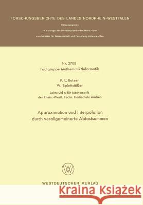 Approximation Und Interpolation Durch Verallgemeinerte Abtastsummen Paul L Paul L. Butzer 9783531027081 Vs Verlag Fur Sozialwissenschaften
