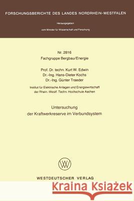 Untersuchung Der Kraftwerkreserve Im Verbundsystem Kurt W Kurt W. Edwin 9783531028163 Vs Verlag Fur Sozialwissenschaften