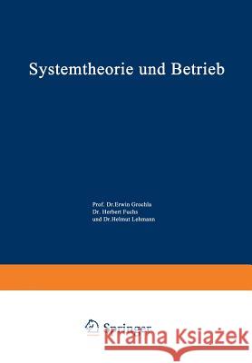 Systemtheorie Und Betrieb Peter Flora Erwin Grochla 9783531112725