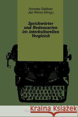 Sprichwörter Und Redensarten Im Interkulturellen Vergleich Sabban, Annette 9783531121611 Vs Verlag Fur Sozialwissenschaften