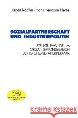 Sozialpartnerschaft Und Industriepolitik Kädtler, Jürgen 9783531126548 Vs Verlag F R Sozialwissenschaften