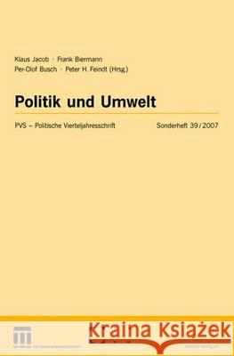 Politik Und Umwelt Klaus Jacob Frank Biermann Per-Olof Busch 9783531148892 Vs Verlag Fur Sozialwissenschaften