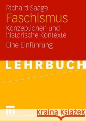 Faschismus: Konzeptionen Und Historische Kontexte. Eine Einführung Saage, Richard 9783531153872 Vs Verlag Fur Sozialwissenschaften