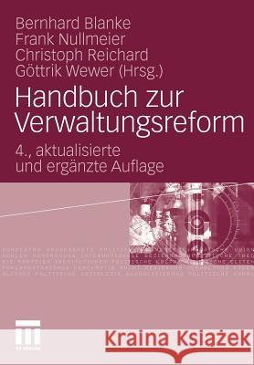 Handbuch Zur Verwaltungsreform Blanke, Bernhard Nullmeier, Frank Reichard, Christoph 9783531175461 VS Verlag
