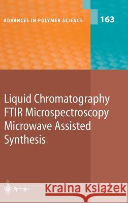 Liquid Chromatography / Ftir Microspectroscopy / Microwave Assisted Synthesis Bhargava, R. 9783540005254 Springer Berlin Heidelberg