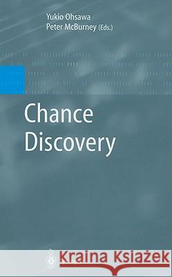 Chance Discovery Y. Ohsawa P. McBurney Yukio Ohsawa 9783540005490