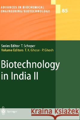 Biotechnology in India II Tarun K. Ghose Purnendu Ghosh Tarun K. Ghose 9783540005636