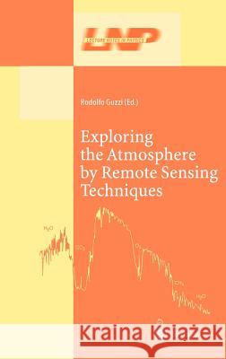 Exploring the Atmosphere by Remote Sensing Techniques Rodolfo Guzzi 9783540007098