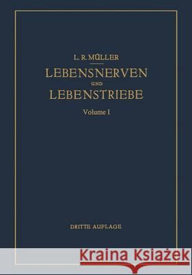 Lebensnerven Und Lebenstriebe L. R. Mller L. R. Ma1/4ller 9783540011514
