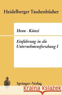 Einführung in Die Unternehmensforschung I Henn, R. 9783540041825 Springer