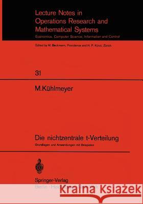 Die Nichtzentrale T-Verteilung: Grundlagen Und Anwendungen Mit Beispielen Kühlmeyer, Martin 9783540049548 Springer