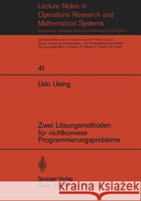 Zwei Lösungsmethoden Für Nichtkonvexe Programmierungsprobleme Ueing, U. 9783540054153 Springer