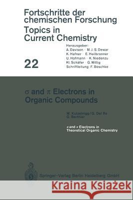 σ and π Electrons in Organic Compounds W. Kutzelnigg, G. Del Re, G. Berthier 9783540054733 Springer-Verlag Berlin and Heidelberg GmbH & 