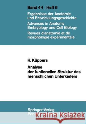 Analyse Der Funktionellen Struktur Des Menschlichen Unterkiefers Küppers, K. 9783540055310 Springer