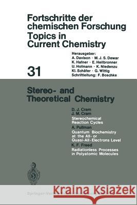 Stereo- and Theoretical Chemistry A. Davison, Prof. Dr. M. J. S. Dewar, Prof. Dr. K. Hafner, Prof. Dr. E. Heilbronner, U. Hofmann, Prof. Dr. K. Niedenzu,  9783540058410 Springer-Verlag Berlin and Heidelberg GmbH & 