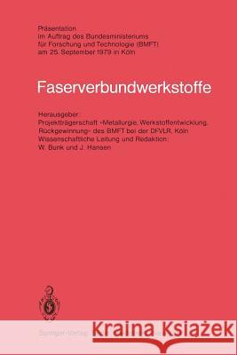 Faserverbundwerkstoffe W. Bunk, J. Hansen 9783540100775 Springer-Verlag Berlin and Heidelberg GmbH & 