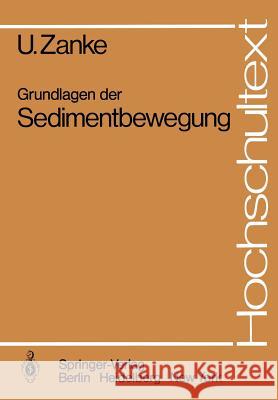 Grundlagen Der Sedimentbewegung Zanke, U. 9783540116721 Springer