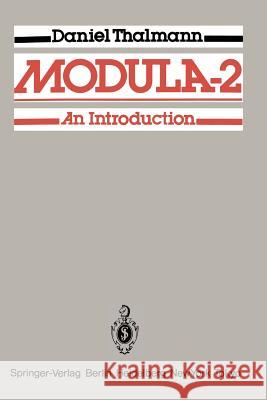 Modula-2: An Introduction Thalmann, Daniel 9783540132974