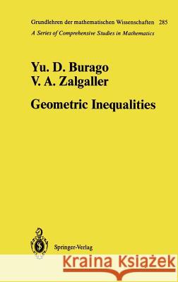 Geometric Inequalities Yurii D. Burago Viktor A. Zalgaller A. B. Sossinsky 9783540136156 Springer