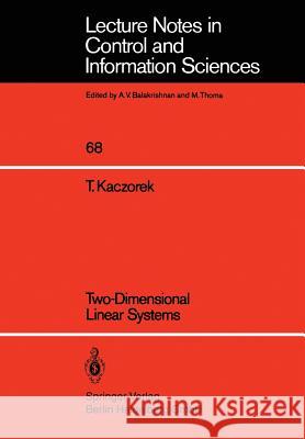 Two-Dimensional Linear Systems T. Kaczorek 9783540150862 Springer