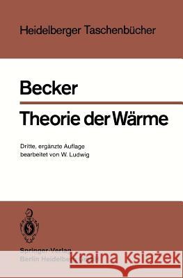 Theorie Der Wärme Becker, Richard 9783540153832