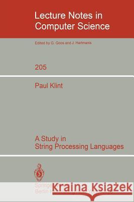 A Study in String Processing Languages Paul Klint 9783540160410 Springer-Verlag Berlin and Heidelberg GmbH & 