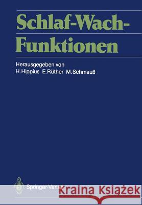 Schlaf-Wach-Funktionen Hans Hippius Eckart Ra1/4ther Max Schmaua 9783540182306