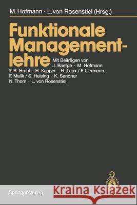 Funktionale Managementlehre Michael Hofmann Lutz V. Rosenstiel J. Baetge 9783540187738 Springer