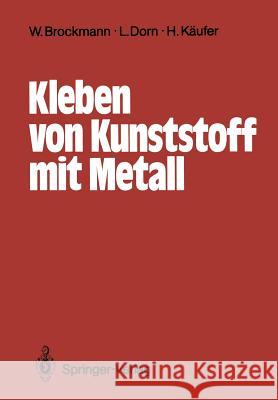 Kleben Von Kunststoff Mit Metall Bischoff, Reinhard 9783540191155
