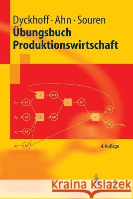 Übungsbuch Produktionswirtschaft Dyckhoff, Harald 9783540207054 Springer, Berlin