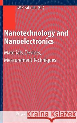 Nanotechnology and Nanoelectronics: Materials, Devices, Measurement Techniques Fahrner, Wolfgang 9783540224525 Springer
