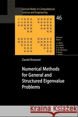 Numerical Methods for General and Structured Eigenvalue Problems Daniel Kressner 9783540245469 Springer