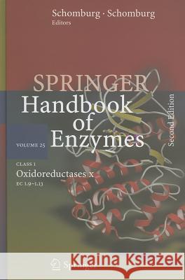 Springer Handbook of Enzymes Volume 25: Class 1 Oxidoreductases X EC 1.9 - 1.13 Chang, Antje 9783540265856