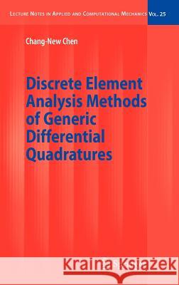 Discrete Element Analysis Methods of Generic Differential Quadratures Chang-New Chen 9783540289470