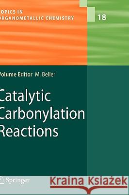 Catalytic Carbonylation Reactions Matthias Beller 9783540330028