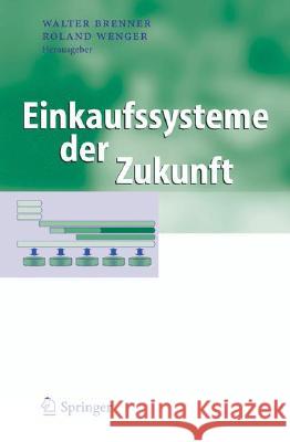 Elektronische Beschaffung: Stand Und Entwicklungstendenzen Brenner, Walter 9783540340171